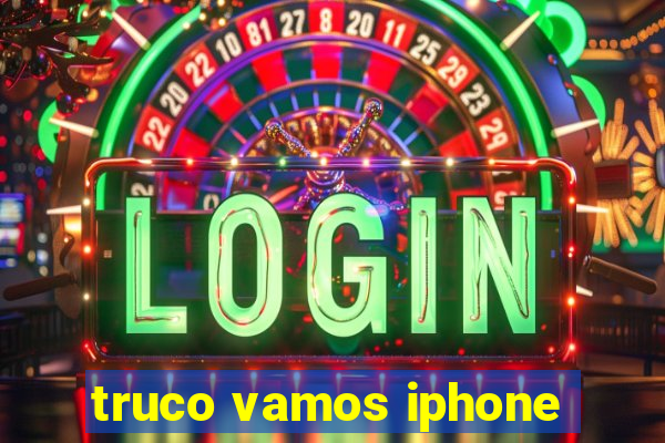 truco vamos iphone